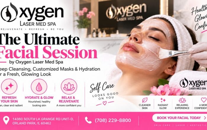 Alt text: Facial session guide banner for Oxygen Med Spa in Orland Park showing an esthetician applying a facial mask, with deep cleansing, customized masks and hydration highlights, address 14360 South La Grange Rd Unit-D and phone (708) 229-8800
